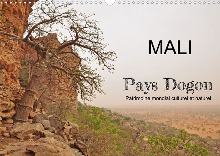 Mali - Pays Dogon - Patrimoine mondial culturel et naturel (Calendrier mural 2022 DIN A3 horizontal): Le Pays Dogon - une nature et culture ... de l'Ouest (Calendrier mensuel, 14 Pages )