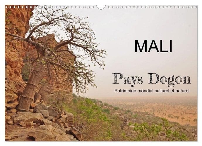 Mali - Pays Dogon - Patrimoine mondial culturel et naturel (Calendrier mural 2023 DIN A3 horizontal): Le Pays Dogon - une nature et culture ... de l'Ouest (Calendrier mensuel, 14 Pages )