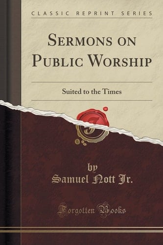 Sermons on Public Worship Suited to the Times (Classic Reprint)