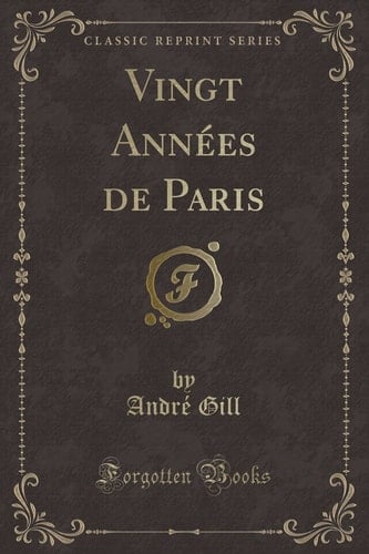 Vingt Années de Paris (Classic Reprint)