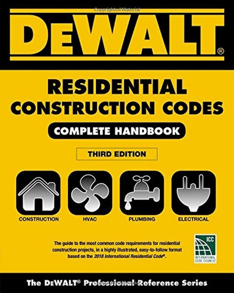 DEWALT 2018 Residential Construction Codes: Complete Handbook