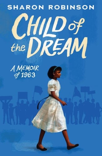 Child of the Dream A Memoir of 1963