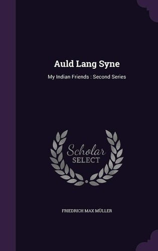 Auld Lang Syne My Indian Friends: Second Series