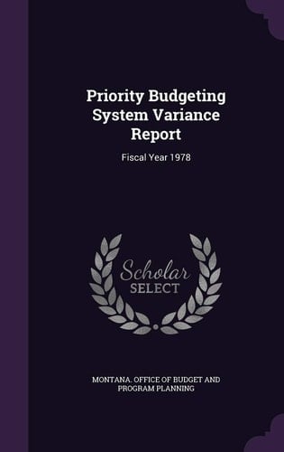 Priority Budgeting System Variance Report Fiscal Year 1978