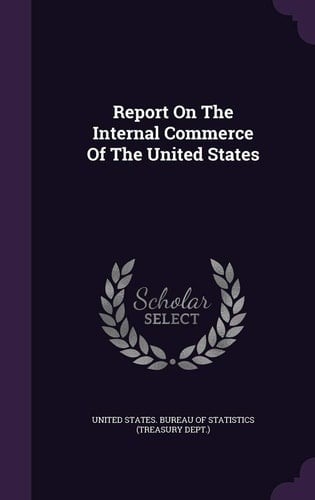 Report on the Internal Commerce of the United States