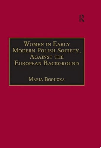 Women in Early Modern Polish Society, Against the European Background