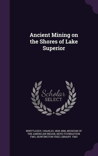 Ancient Mining on the Shores of Lake Superior