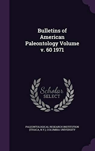 Bulletins of American Paleontology Volume V. 60 1971