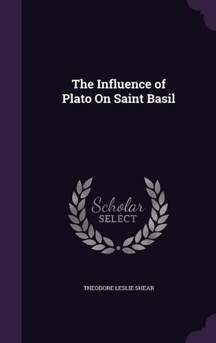 The Influence of Plato On Saint Basil