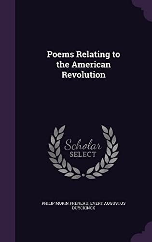 Poems Relating to the American Revolution