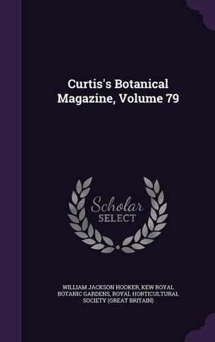 Curtis's Botanical Magazine, Volume 79