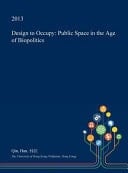Design to Occupy Public Space in the Age of Biopolitics