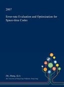 Error-Rate Evaluation and Optimization for Space-Time Codes