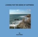 Looking for Two Seeds of Happiness