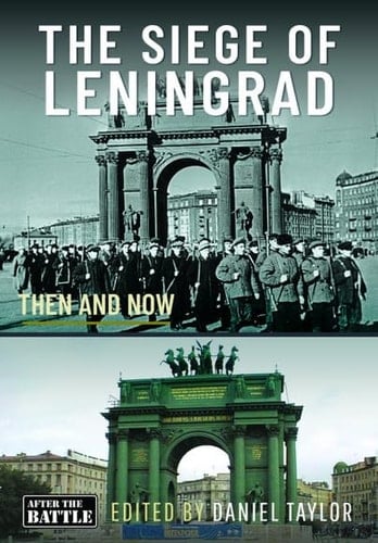 The Siege of Leningrad Then and Now