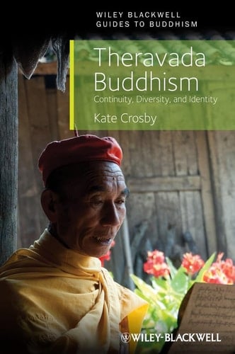 Theravada Buddhism Continuity, Diversity, and Identity