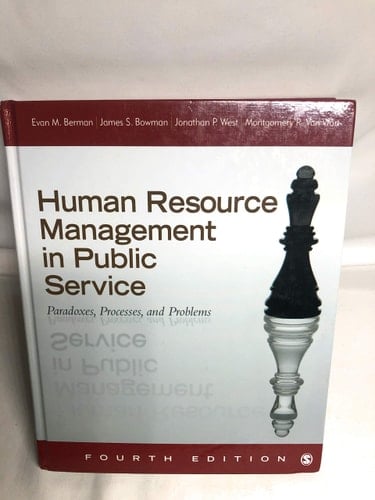 Human Resource Management in Public Service Paradoxes, Processes, and Problems