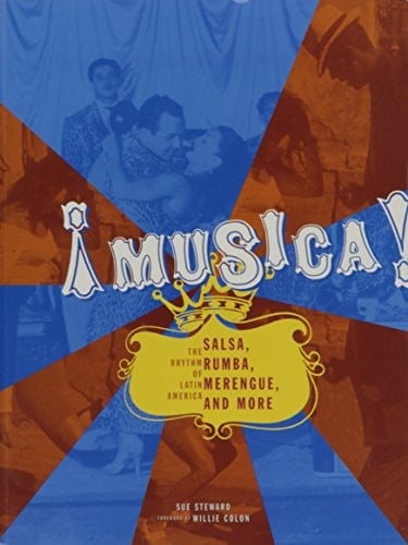 !Musica!: Salsa, Rumba, Merengue, & More: The Rhythm of Latin America