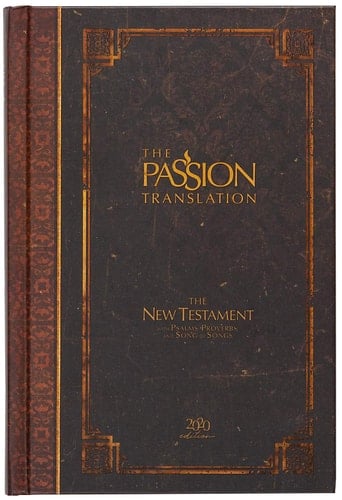 The Passion Translation New Testament (2020 Edition) HC Espresso With Psalms, Proverbs and Song of Songs