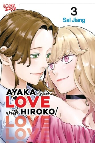 Ayaka Is in Love with Hiroko! Volume 3