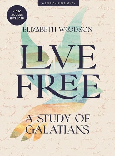 Live Free - Bible Study Book with Video Access A Study of Galatians