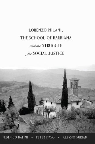 Lorenzo Milani, the School of Barbiana and the Struggle for Social Justice