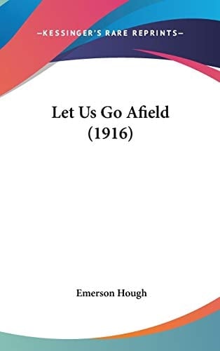 Let Us Go Afield (1916)
