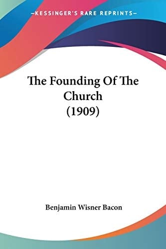 The Founding Of The Church (1909)