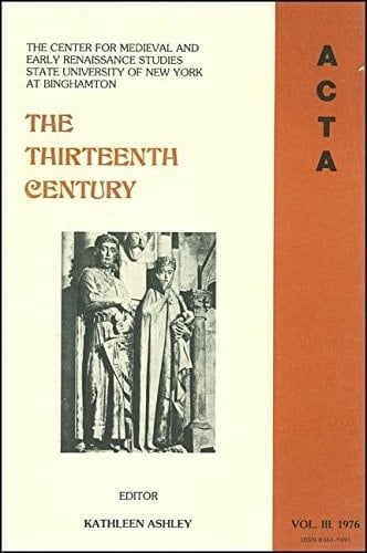 ACTA Volume #3 The Thirteenth Century
