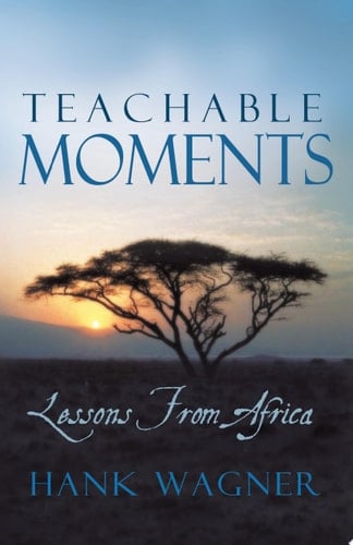Teachable Moments Lessons from Africa