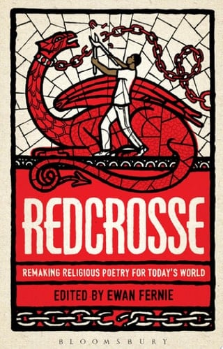 Redcrosse: Remaking Religious Poetry for Today's World