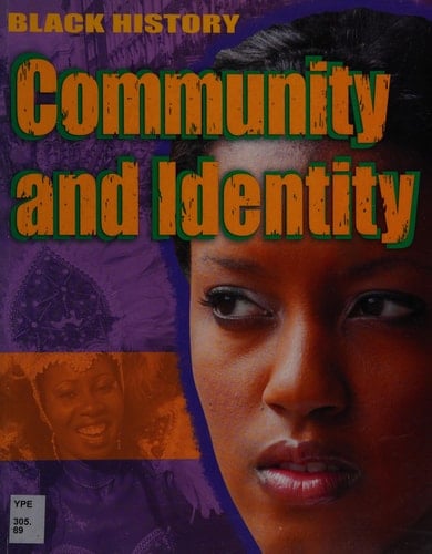 Black History - Community and Identity