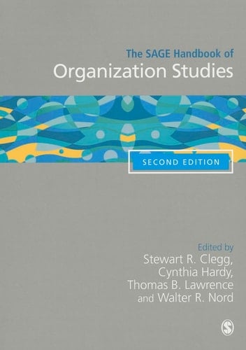 The SAGE Handbook of Organization Studies