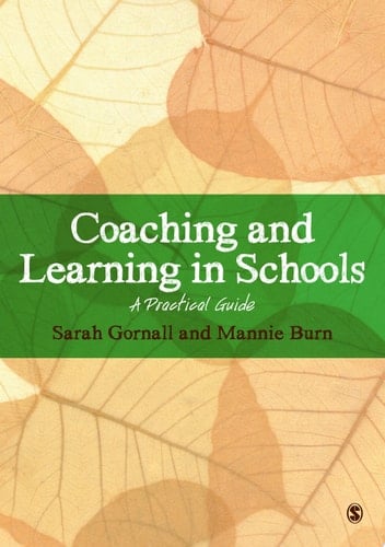Coaching and Learning in Schools A Practical Guide