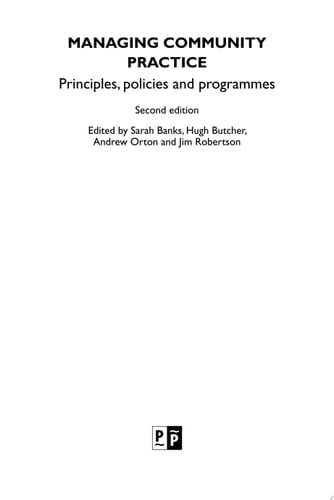 Managing Community Practice (Second Edition) Principles, Policies and Programmes