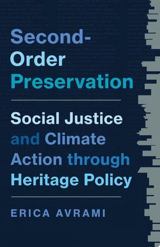 Second-Order Preservation Social Justice and Climate Action through Heritage Policy