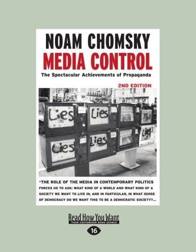 Media Control The Spectacular Achievements of Propaganda: 2nd Edition