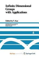 Infinite Dimensional Groups with Applications
