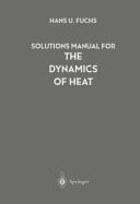 Solutions Manual for The Dynamics of Heat