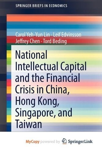 National Intellectual Capital and the Financial Crisis in China, Hong Kong, Singapore, and Taiwan