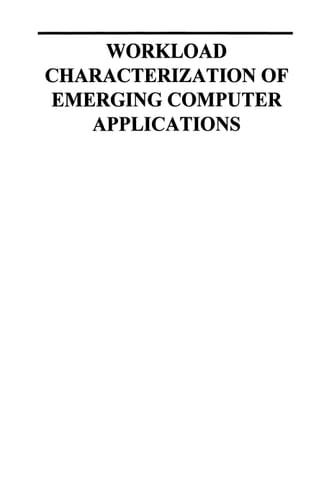 Workload Characterization of Emerging Computer Applications