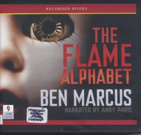 The Flame Alphabet (Unabridged Audio CDs)