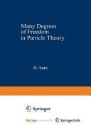 Many Degrees of Freedom in Particle Theory
