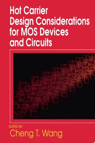 Hot Carrier Design Considerations for MOS Devices and Circuits