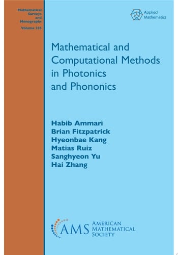 Mathematical and Computational Methods in Photonics and Phononics