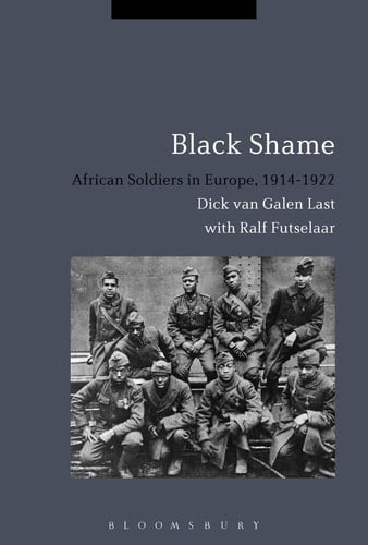 Black Shame African Soldiers in Europe, 1914-1922