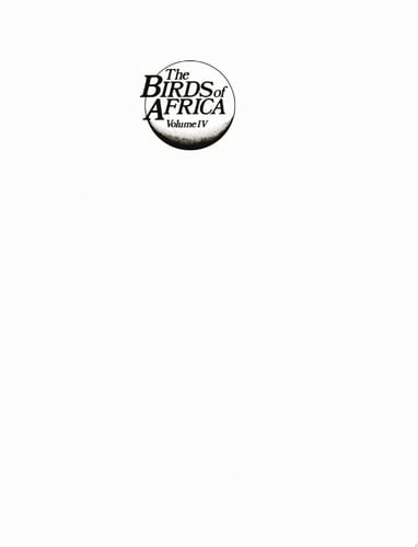 The Birds of Africa: Volume IV
