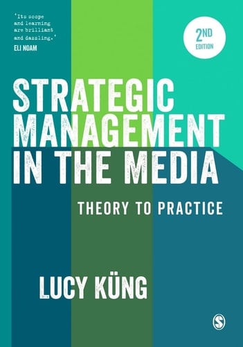Strategic Management in the Media Theory to Practice