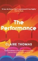 The Performance ‘I can't recommend this too highly' Patrick Gale