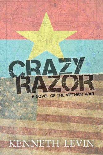 Crazy Razor A Novel of the Vietnam War
